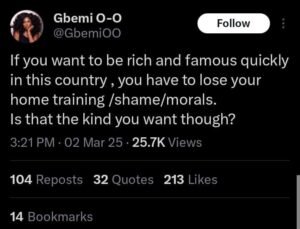 "If You Want to Be Rich and Famous Fast in Nigeria You Must Lose Your Shame – Gbemi Olateru Speaks Out"